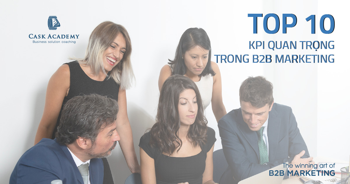 Top 10 chỉ số KPI quan trọng trong B2B Marketing 