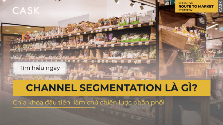 Channel Segmentation – Chìa khóa đầu tiên làm chủ chiến lược phân phối
