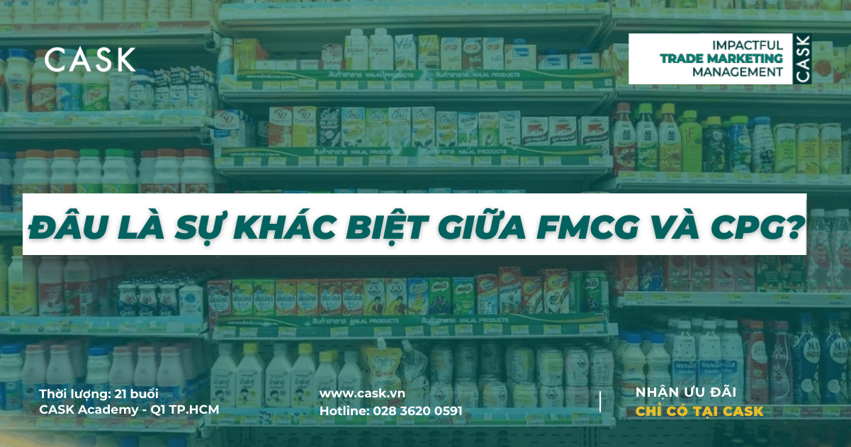 Đâu là sự khác biệt giữa FMCG và CPG? - CASK Vietnam