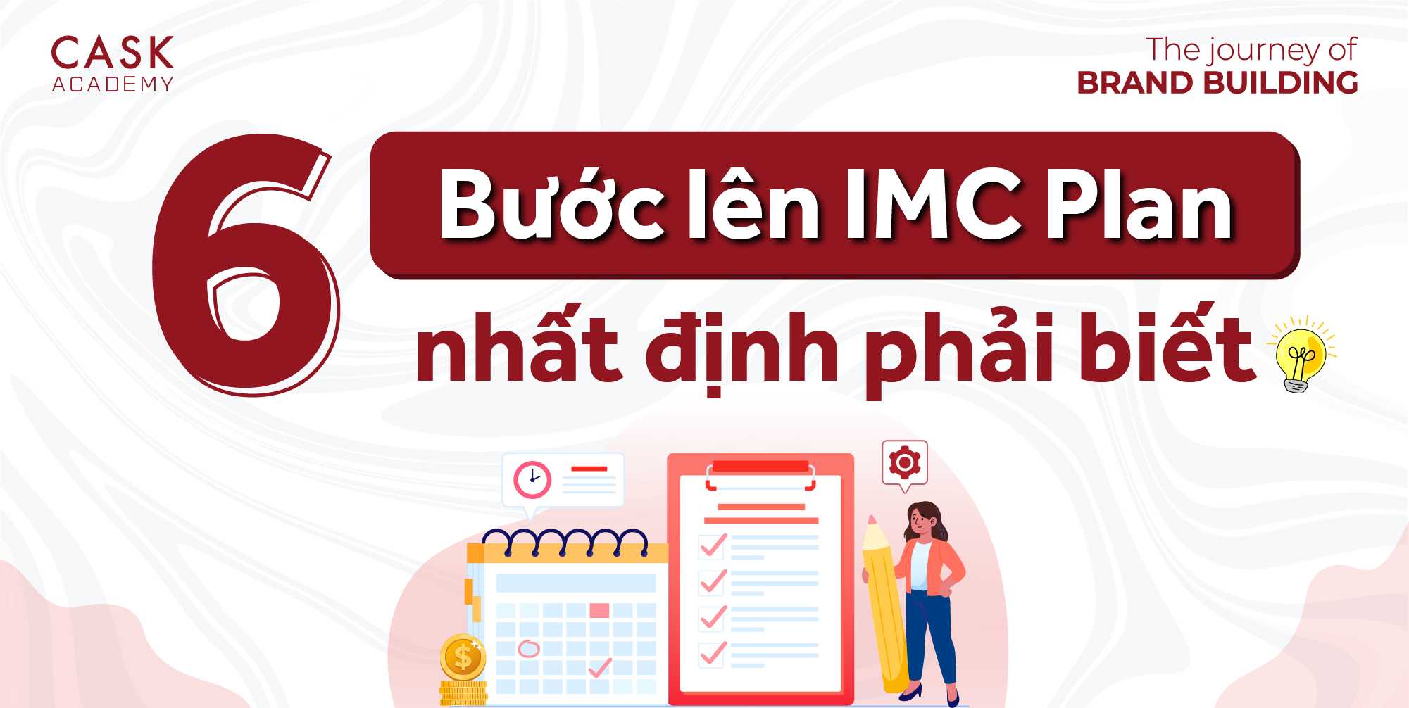 IMC là gì? 6 bước lên kế hoạch truyền thông tích hợp (IMC Plan) chuyên nghiệp. 