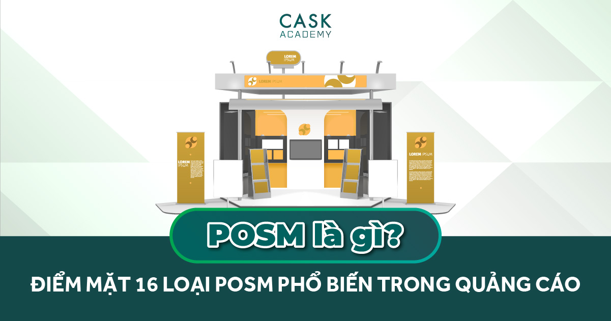 POSM là gì? 16 loại POSM phổ biến trong quảng cáo