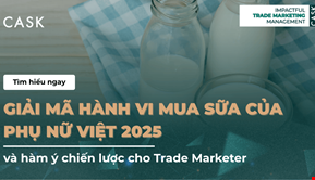 Giải mã hành vi mua sữa của phụ nữ Việt 2025 và hàm ý chiến lược cho Trade Marketer