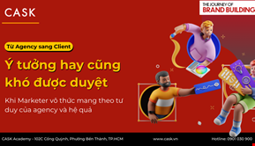 Agency to Client: Khi Marketer vô thức mang theo tư duy của agency khiến ý tưởng hay cũng khó được duyệt