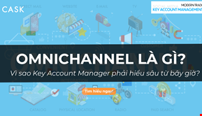 Omnichannel là gì và vì sao Key Account Manager phải hiểu sâu từ bây giờ?