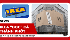 IKEA “BỌC” CẢ THÀNH PHỐ BẰNG CARTON ĐỂ PHÁ VỠ ĐỊNH KIẾN “CHỈ BÁN ĐỒ NHỎ"