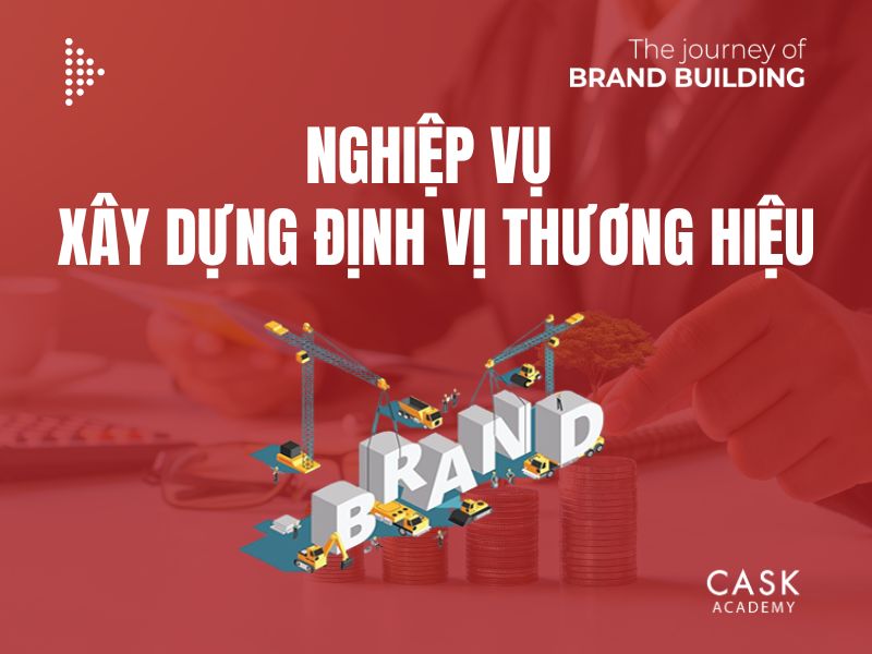 Nghiệp vụ xây dựng định vị thương hiệu