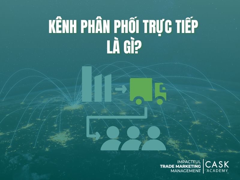 Kênh phân phối trực tiếp là gì