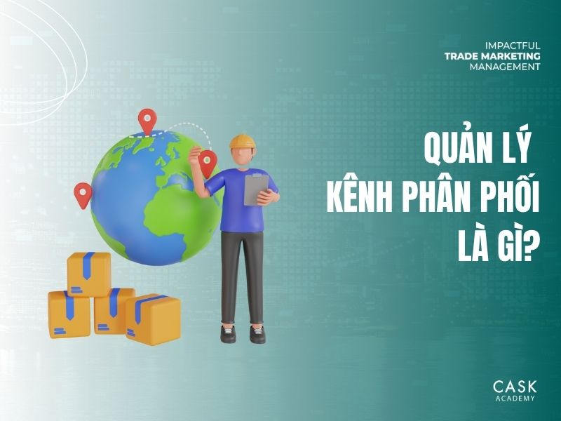 Định nghĩa Quản lý kênh phân phối