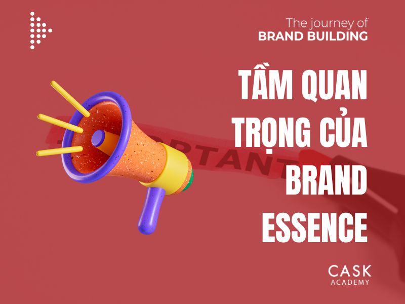 Tầm quan trọng của Brand Essence