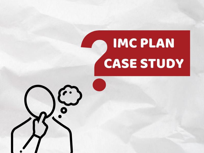 IMC Plan Case Study